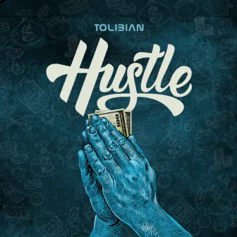 Hustle by Tolibian