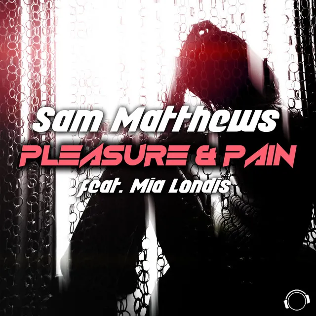 Pleasure & Pain - Radio Edit