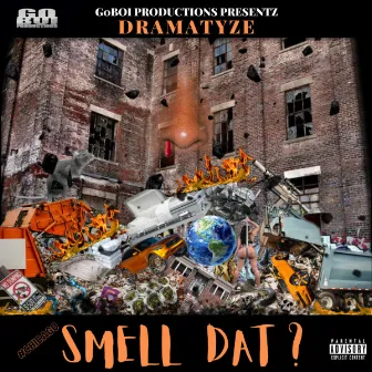 Smell Dat by Dramatyze