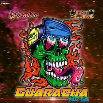 Guaracha Hpta by Dj Sombra