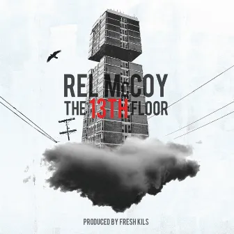 The 13th Floor by Rel McCoy