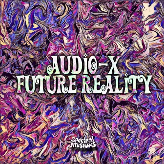 Future Reality by Audio-X