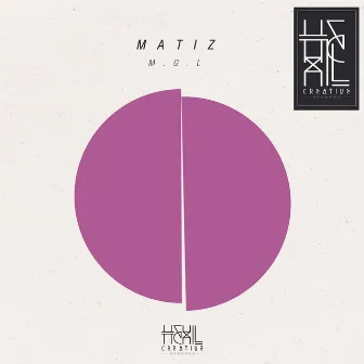 M.G.L - Single by Matiz