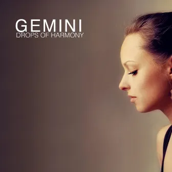 Drops of Harmony by Gemini