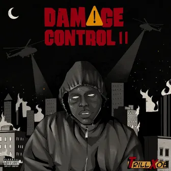 Damage Control II by Trill Xoe