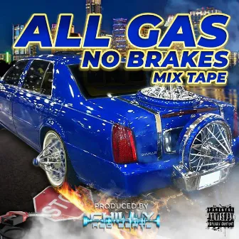 All Gas No Breaks by Chilly Red Beats