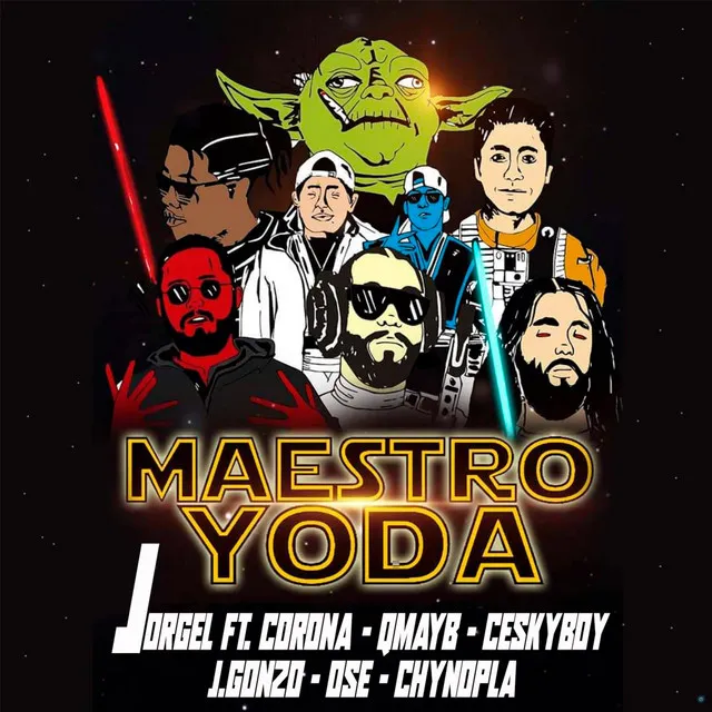 Maestro Yoda (feat. Corona, Qmayb, Ceskyboy, J.Gonzo, Chynopla & OSE)