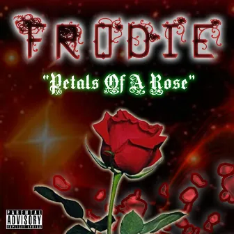 Petals Of A Rose by Frodie