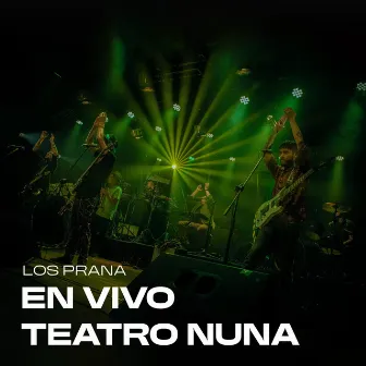 En Vivo Teatro Nuna (en vivo Teatro Nuna) by Los Prana