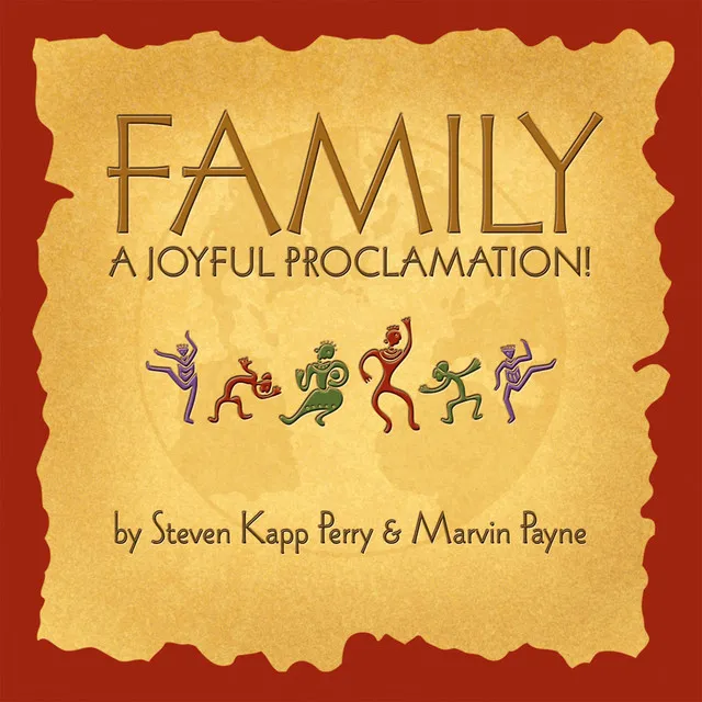 Family—A Joyful Proclamation!