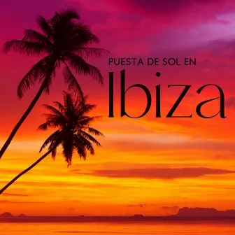 Puesta de Sol en Ibiza: Mezcla de Verano 2023, Música de Baile Electro-House, Club de Fiesta Nocturna Sexy by Conjunto de Música Chillout