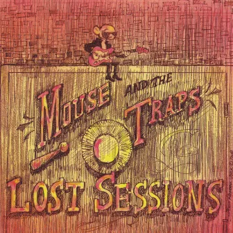 Lost Sessions by Mouse and the Traps