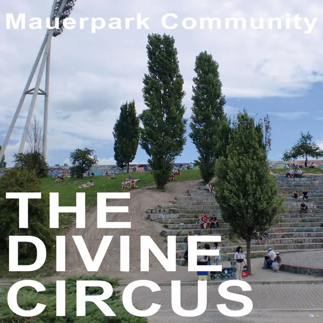 The Divine Circus - Outdoor Club Mix