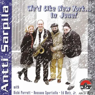 We'd Like New York In June by Antti Sarpila