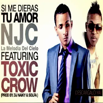 Si Me Dieras Tu Amor - Single by NJC