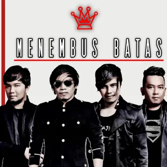 Menembus Batas by Radja