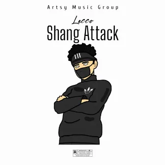 Shang Attack by Lecco