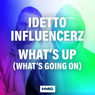 What's Up (What's Going On) by Influencerz