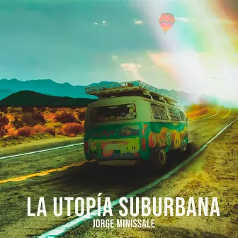 La Utopía Suburbana by Jorge Minissale