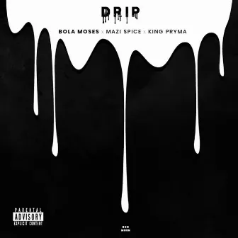 Drip by Bola Moses