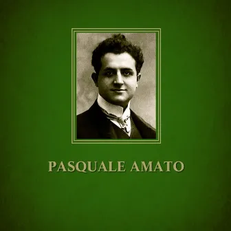 Pasquale Amato by Pasquale Amato