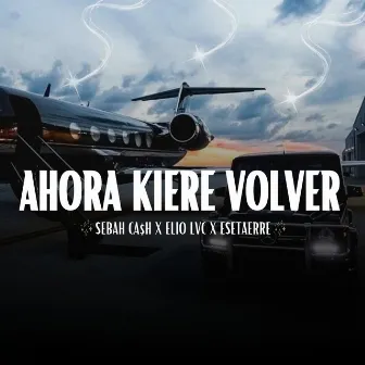 AHORA KIERE VOLVER by ESETAERRE