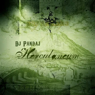 Herculaneum by DJ Pandaj