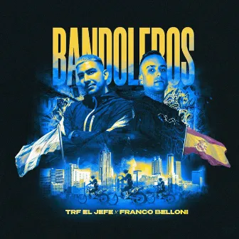 Bandoleros by TRF El Jefe