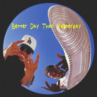 Better Day Than Yesterday by AiRN