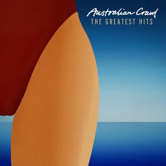 The Greatest Hits (Remastered) by Australian Crawl