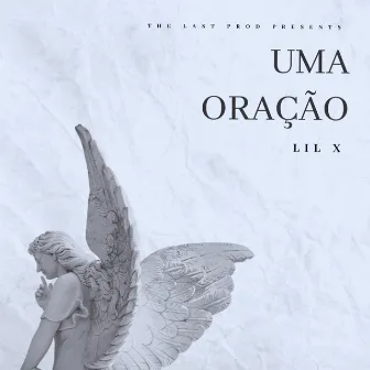 Uma Oração, Pt. 1 by The Last Prod