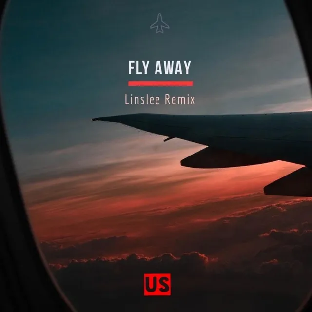 Fly Away (Linslee Remix)