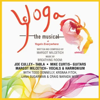 Yoga: The Musical by Breathing Room