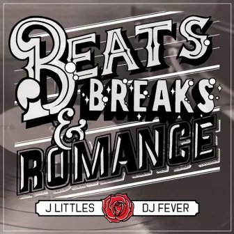 Beats, Breaks & Romance by J Littles