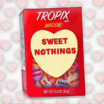 Sweet Nothings by Tropix