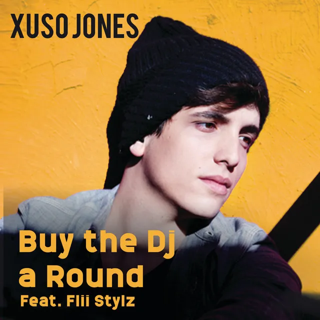 Buy The Dj A Round - Feat. Flii Stylz