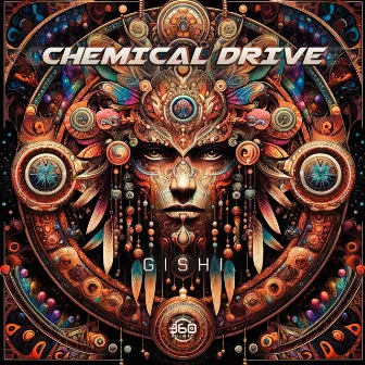 Gishi by Chemical Drive