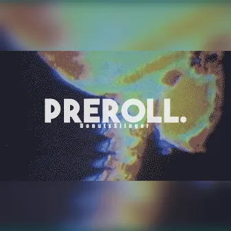 Preroll. by DonutxSlinger