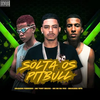 Solta os Pitbull by 