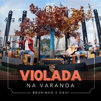 Violada Na Varanda by Bruninho & Davi