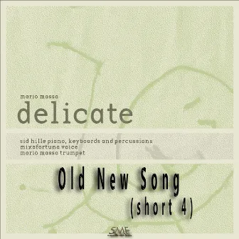 Old New Song (short 4) by Mario Massa