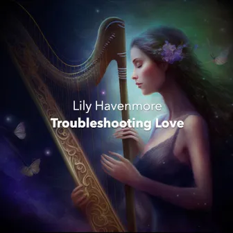 Troubleshooting Love by Lily Havenmore