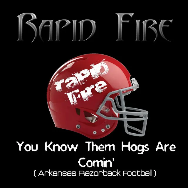 You Know Them Hogs Are Comin' (Arkansas Razorbacks)