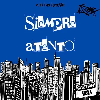 Siempre Atento by Morondo Patser