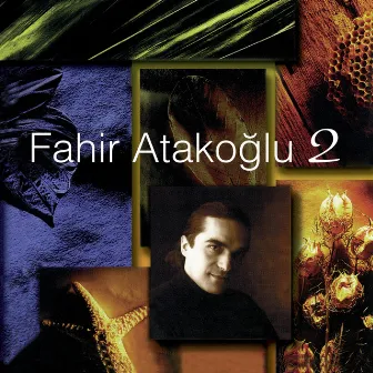 Fahir Atakoğlu 2 by Fahir Atakoğlu