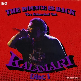 THE BOUNCE IS BACK : THE EXTENDED CUT by Kalamari