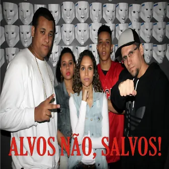 Alvos Não, Salvos! by Exército G5