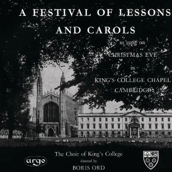 A Festival of Lessons and Carols by Boris Ord