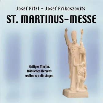 St. Martinus-Messe v. Josef Pitzl - Josef Prikoszovits by See