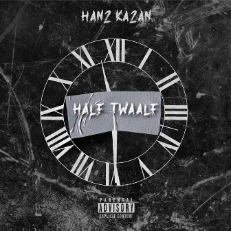 Half Twaalf by Hanz Kazan